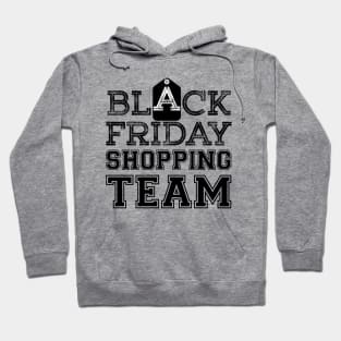 Black Friday Shopping Team t shirt Hoodie